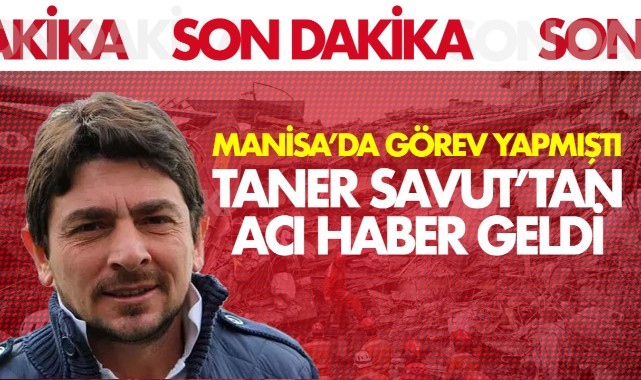 Taner Savut'tan Acı Haber Geldi