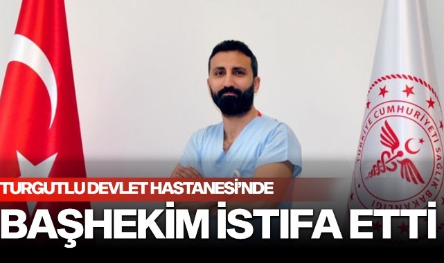 Başhekim Özşahin görevinden istifa etti
