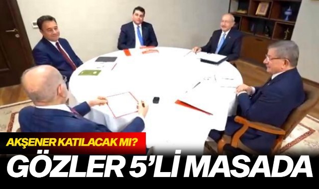 Gözler 5'li masa toplantısında