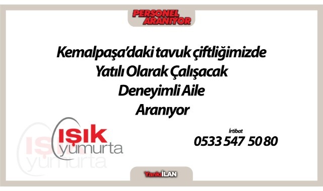 Işık Yumurta'da çalışmak üzere deneyimli aile...
