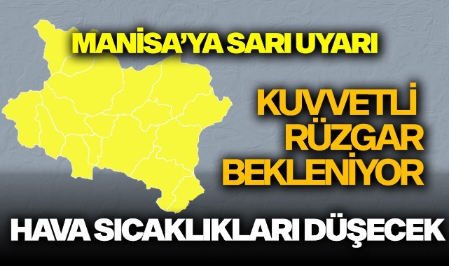 Meteoroloji Genel Müdürlüğü Manisa için sarı kodlu bir uyarı yayınladı.