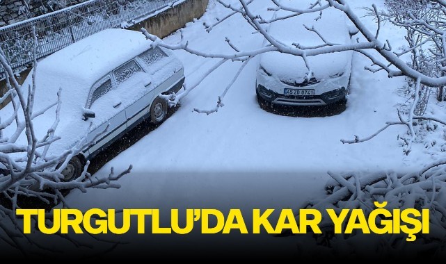 Turgutlu'da kar yağışı etkili oldu