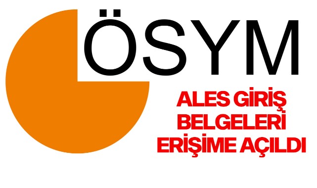 ALES giriş belgeleri erişime açıldı