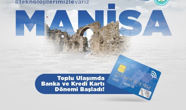 Manisa'daki toplu ulaşımda banka ve kredi kartı dönemi başlıyor