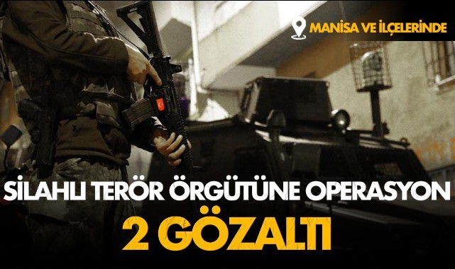 Silahlı terör örgütüne operasyon: 2 gözaltı