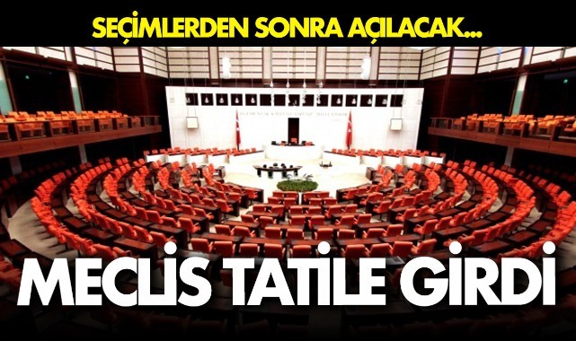 TBMM tatile girdi