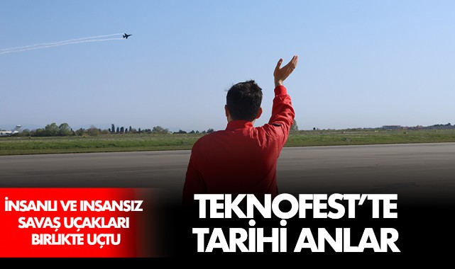 TEKNOFEST'te tarihi anlar yaşandı: İnsanlı ve insansız savaş uçakları birlikte uçtu