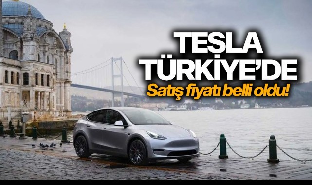 Tesla resmen Türkiye'de: Gelecek model ve fiyatlar belli oldu