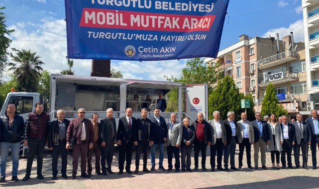 Turgutlu Belediyesi'nin Mobil Mutfak Aracı hizmette