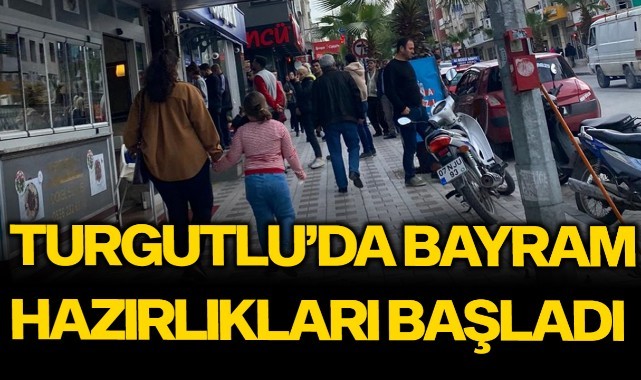 Turgutlu'da vatandaşlar bayram alışverişine başladı