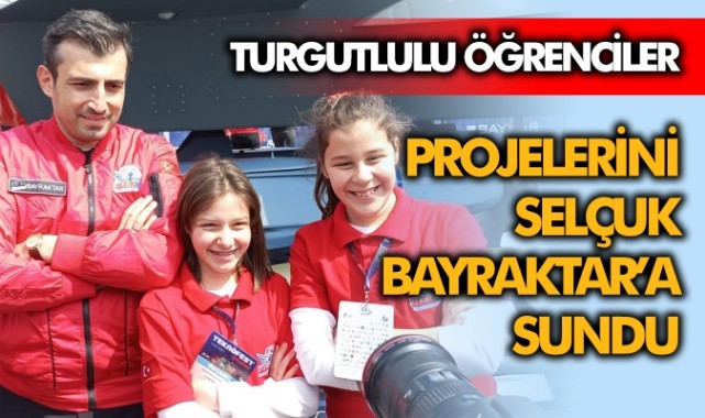 Turgutlulu öğrenciler projelerini Selçuk Bayraktar'a sundu
