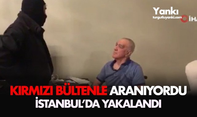 Uyuşturucu ticaretinden kırmızı bültenle aranıyordu, İstanbul’da yakalandı