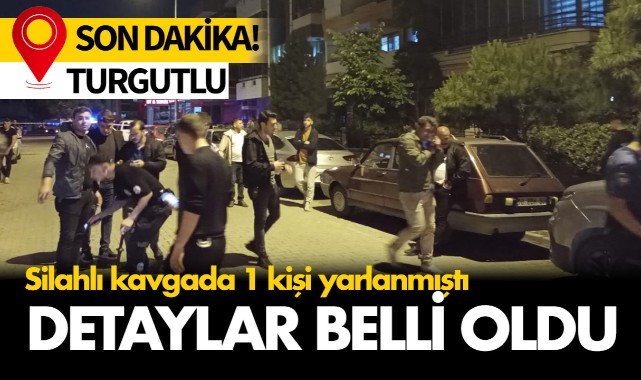1 Kişi Silahla Vurulmuştu Detaylar Belli Oldu