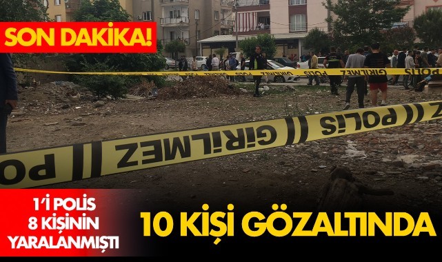 8 Kişinin yaralandığı kavgada 10 gözaltı