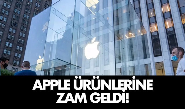 Apple ürünlerine zam geldi