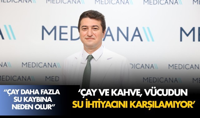 Çay ve kahve, vücudun su ihtiyacını karşılamıyor