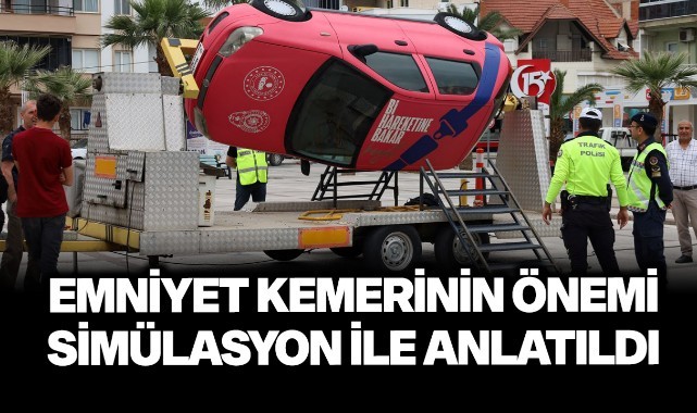Emniyet kemerinin önemi simülasyon ile anlatıldı