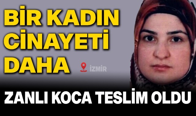 Eşini öldüren zanlı koca jandarmaya teslim oldu   