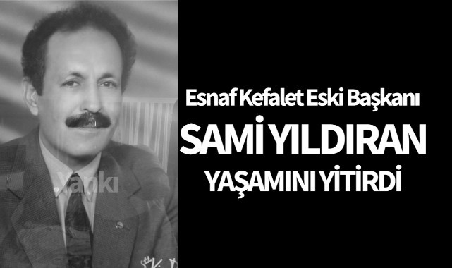 Esnaf Kefalet Kooperatifi Eski Başkanı Yaşamını Yitirdi