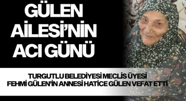 Gülen Ailesi'nin acı günü
