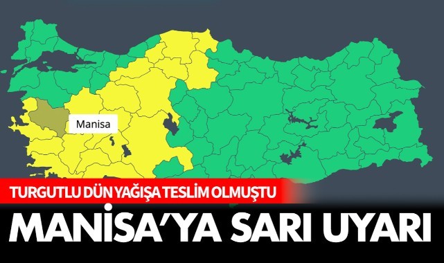 Manisa’ya sarı kodlu uyarı!