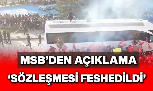 MSB'den Erzurum olayları açıklaması: "Sözleşmesi feshedildi"