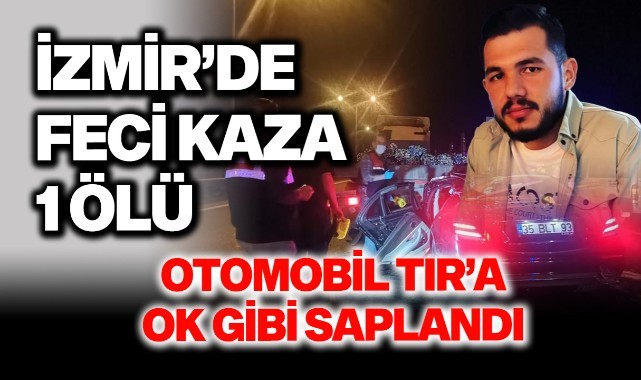 Otomobil tıra ok gibi saplandı: 1 ölü