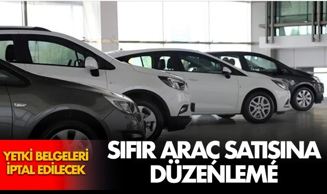 Sıfır araç satışına yeni düzenleme