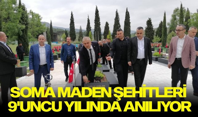 Soma maden şehitleri 9'uncu yılında anılıyor