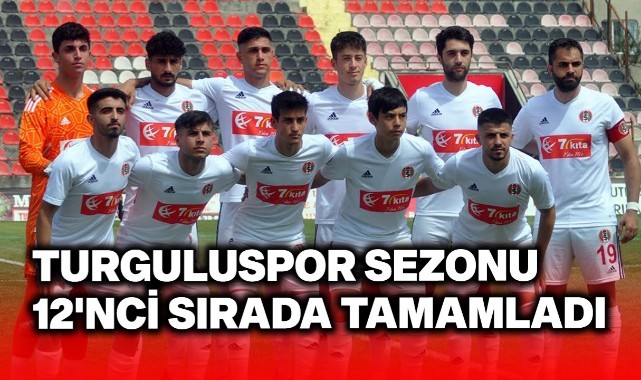 Turgutluspor sezonu 12'nci sırada tamamladı