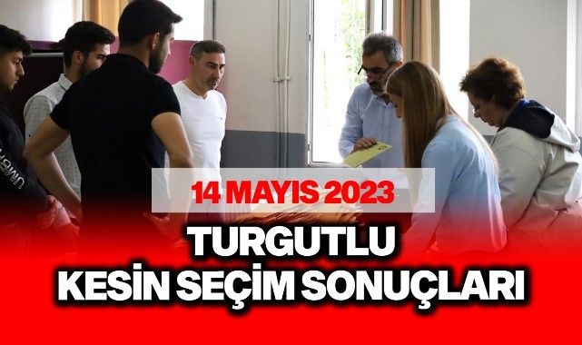 Turgutlu kesin seçim sonuçları