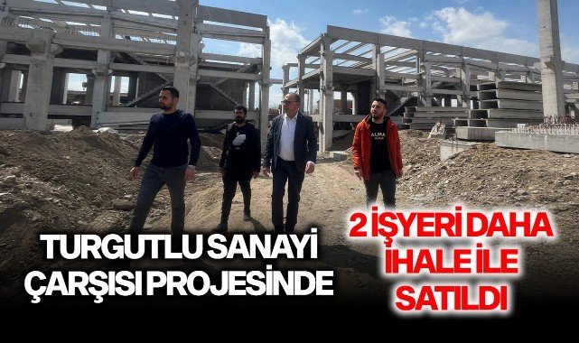 Sanayi Çarşısı projesinde 2 iş yeri daha satıldı