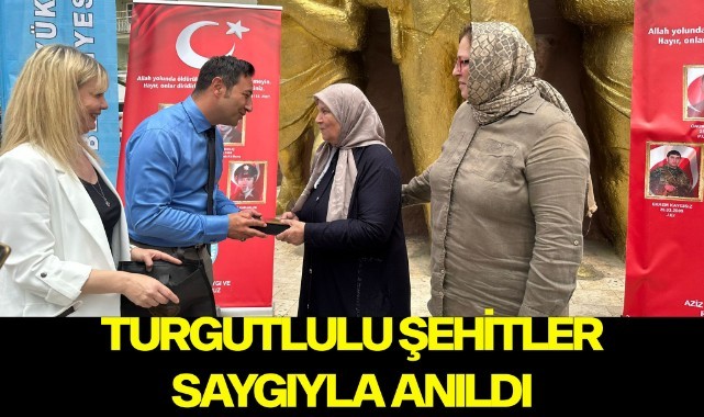 Turgutlulu şehitler saygıyla anıldı