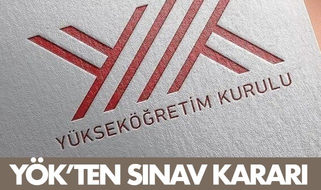 YÖK'ten sınav kararı