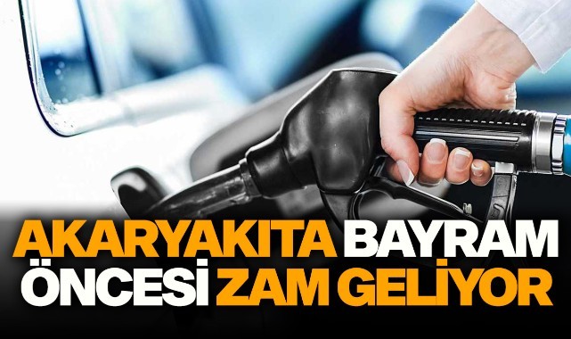 Akaryakıta bayram öncesi zam geliyor