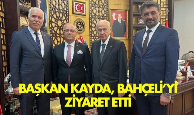 Başkan Kayda, Devlet Bahçeli’yi ziyaret etti