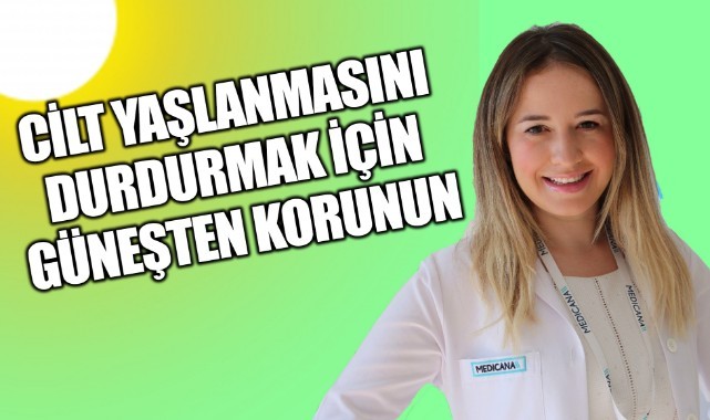 Cilt yaşlanmasını durdurmak için güneşten korunun