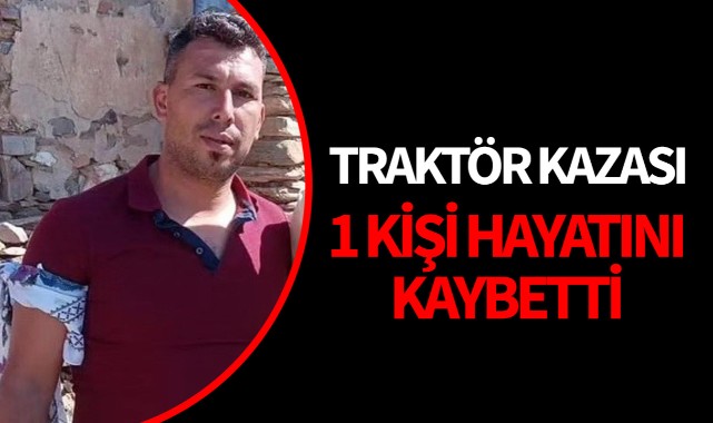 Devrilen traktörün altında kalan sürücü öldü