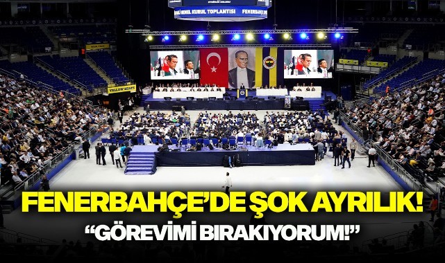 Fenerbahçe'de şok ayrılık! 