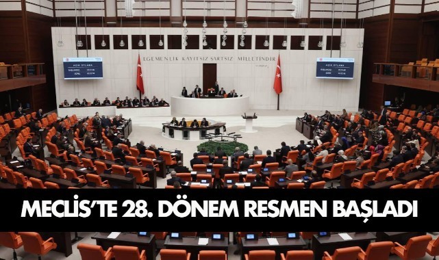 Meclis'te 28. Dönem resmen başladı