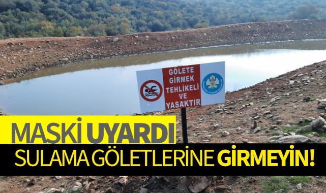 Sulama göletleri için uyarı