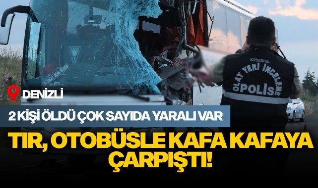 Tır, otobüsle kafa kafaya çarpıştı