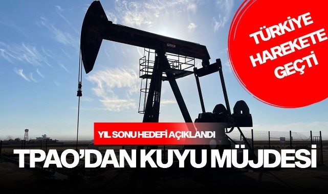TPAO 200 kuyu daha açacak