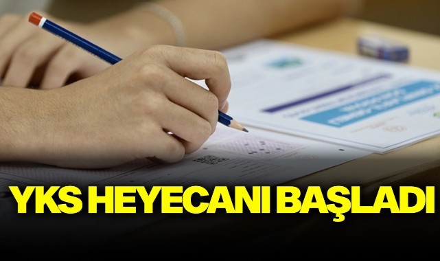 YKS heyecanı başladı