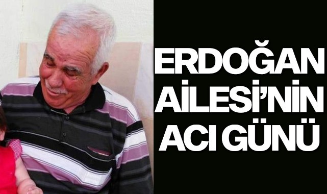 Erdoğan Ailesi'nin Acı Günü