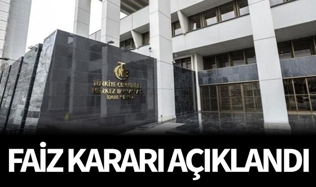 Faiz kararı açıklandı