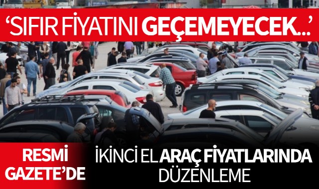 İkinci el araçlarla ilgili değişiklik resmi gazetede!