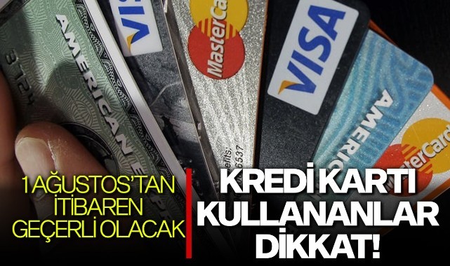 Kredi kartı kullananlar dikkat! 
