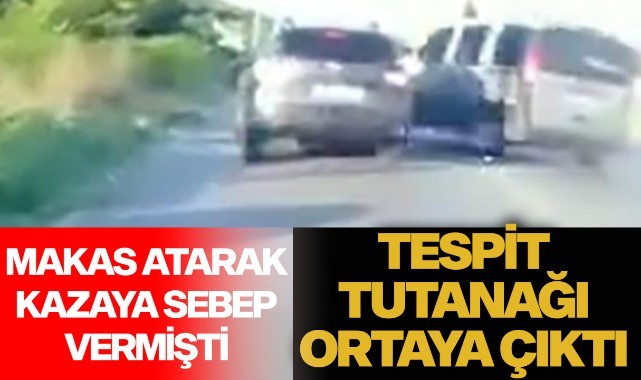Makas atarak kazaya sebep vermişti, tespit tutanağı ortaya çıktı