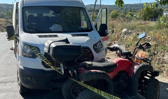 Minibüs ile çarpışan ATV’nin sürücüsü hayatını kaybetti